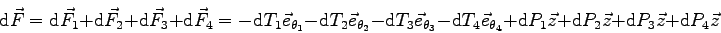 \begin{displaymath}
\mbox{d}\vec F = \mbox{d}\vec F_1 + \mbox{d}\vec F_2 + \mbox...
...+ \mbox{d}P_2 \vec z + \mbox{d}P_3 \vec z + \mbox{d}P_4 \vec z
\end{displaymath}