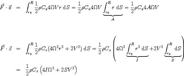 \begin{eqnarray*}
\vec F \cdot \vec x &=& \int_{r_0}^R \frac 1 2 \rho C_x 4 \Ome...
...\
&=& \frac 1 2 \rho C_z \left( 4 I \Omega^2 + 2 S V^2 \right)
\end{eqnarray*}