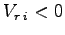 $V_{r\>i}<0$