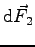 $\mbox{d}\vec F_2$