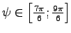 $\psi \in \left[ \frac{7\pi} 6 ; \frac{9\pi} 6 \right]$