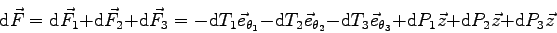 \begin{displaymath}
\mbox{d}\vec F = \mbox{d}\vec F_1 + \mbox{d}\vec F_2 + \mbox...
...+ \mbox{d}P_1 \vec z + \mbox{d}P_2 \vec z + \mbox{d}P_3 \vec z
\end{displaymath}