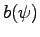 $b(\psi)$