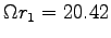 $\Omega r_1=20.42$