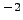 $^{-2}$